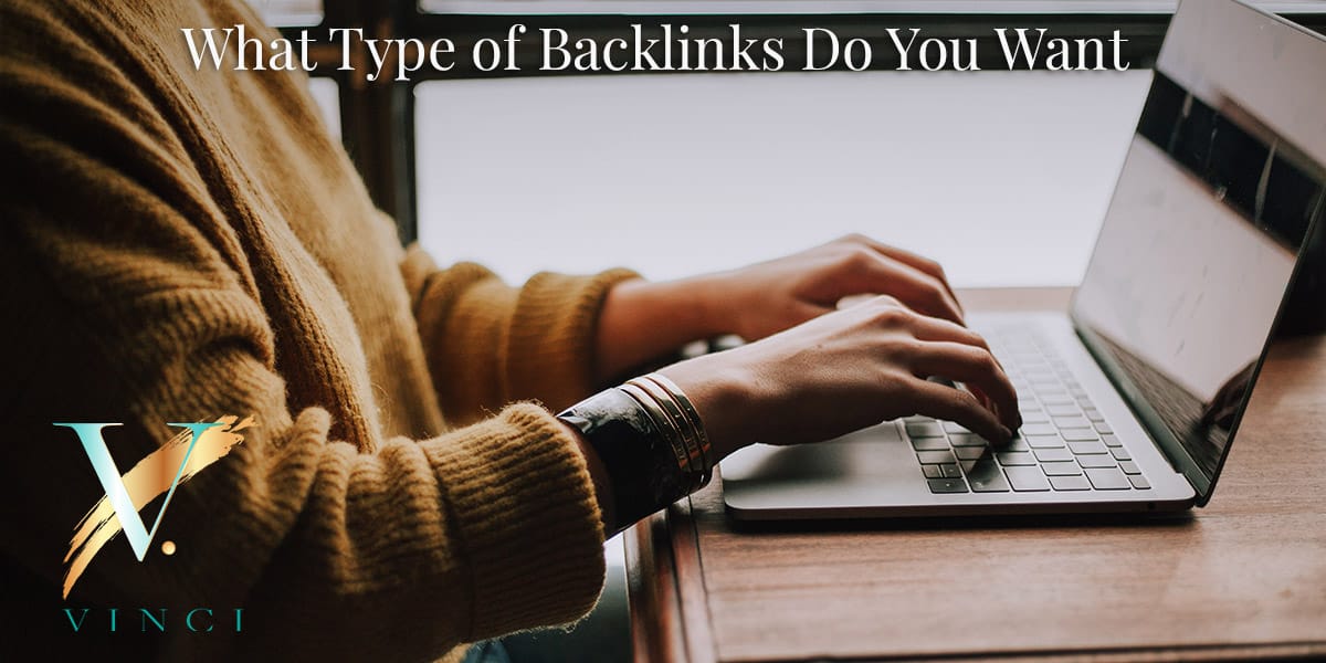 What Type of Backlinks Do You Want